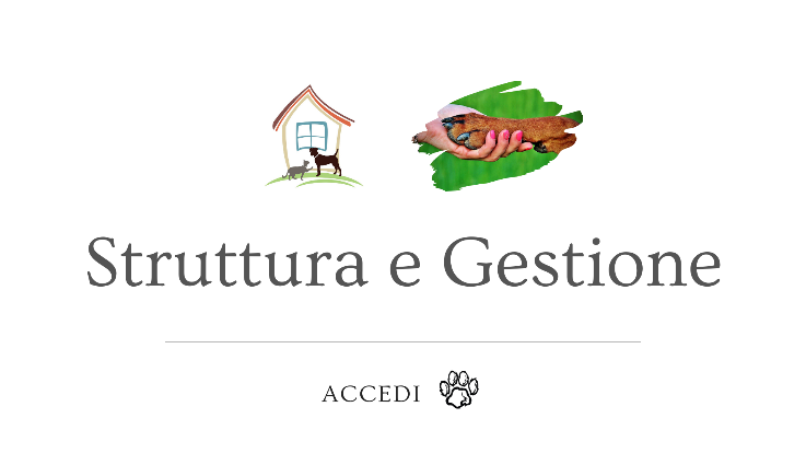 STRUTTURA E GESTIONE